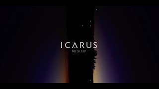 Icarus - No Sleep video