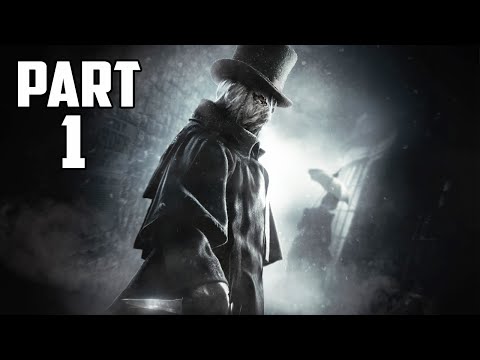 Assassin's Creed Syndicate  Jack The Ripper Walkthrough | Part 1