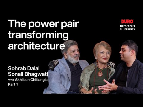Partners in Design and Success | Sohrab Dalal & Sonali Bhagwati | DPA | Beyond Blueprints #Ep13 Pt.1