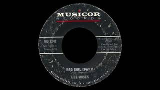 Lee Moses, Bad Girl – Parts I &amp; I.I Musicor Records 1967