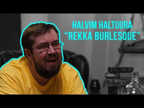 Halvim Haltuura - Karl-Alari Varma - "Rekka Burlesque"
