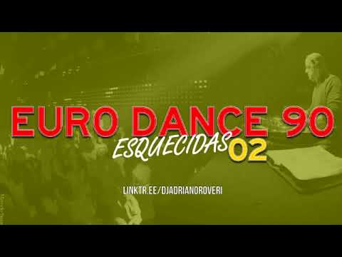 Dj Adriano Roveri - Eurodance 90 Esquecidas 02