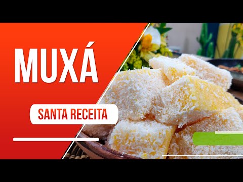 Muxá: Conheça esse doce capixaba de milho e coco