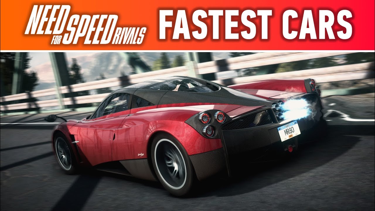 Need for Speed Rivals | Top 20 Fastest Cars