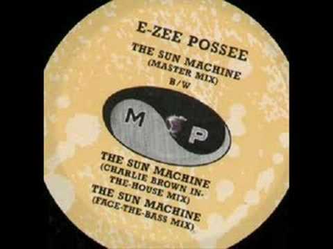E-Zee Possee - The Sun Machine (rapped up warm mix)