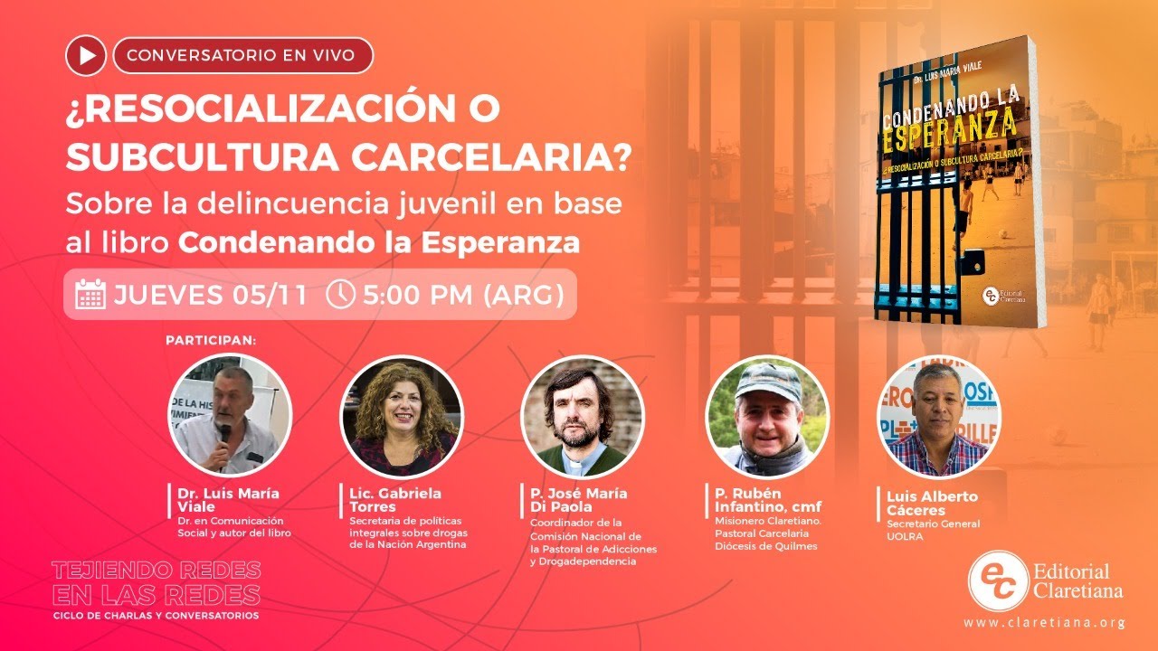 Conversatorio en vivo I ¿Resocialización o subcultura carcelaria