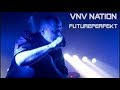 VNV Nation - Live in Concert - Future Perfekt - 01:09:45 [ Past Perfekt 2004 / Remastered ]