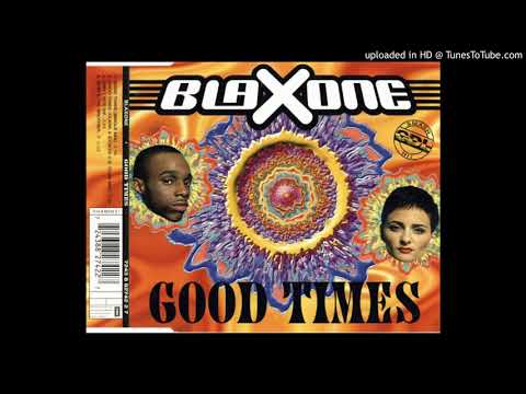 GOOD TIMES / BLAXONE