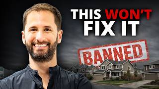 Why Banning Wall Street Won’t Fix the Housing Market