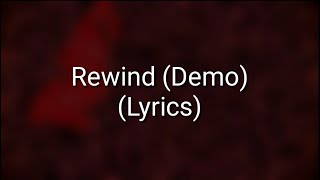 Paramore - Rewind (Demo) (Lyrics)