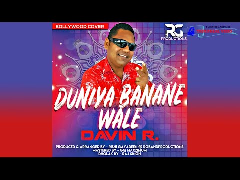 Duniya Banane Wale - Davindra Ramdath  (bollywood cover)