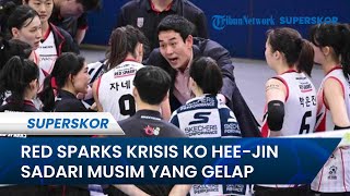 Ko Hee-jin Menyesal? Kini Mendadak Alami Musim yang Gelap, Tanpa Megawati Red Sparks Krisis Poin