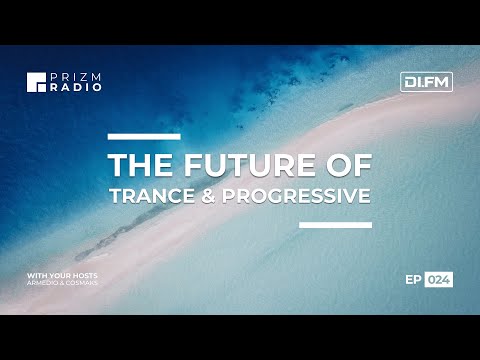 Prizm Radio - Episode 024 (with Armedio & Cosmaks)