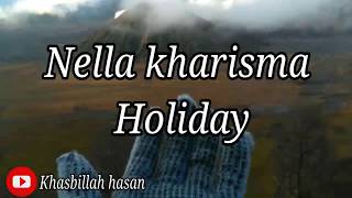 Download lagu Holiday - nella kharisma mp3