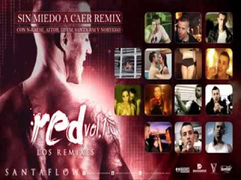 Santaflow   Sin miedo REMIX +N kaese,Aitor,Dyem,SantaRM,Norykko