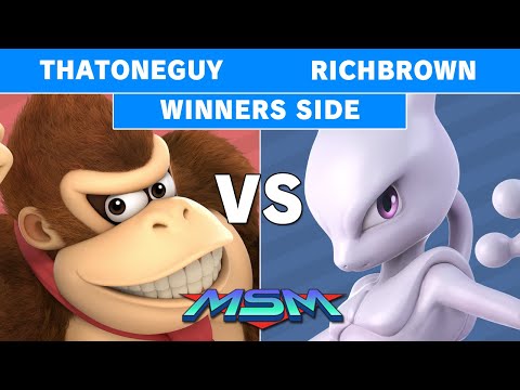 MSM 226 - S+ | ThatOneGuy (Donkey Kong) Vs Richbrown (Mewtwo) Winners Pools - Smash Ultimate