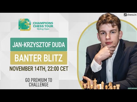 Banter Blitz with GM Jan-Krzsyztof Duda