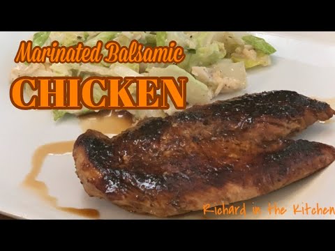 MARINATED BALSAMIC CHICKEN | Easy Chicken Recipe