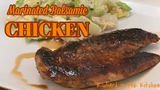MARINATED BALSAMIC CHICKEN | Easy Chicken Recipe