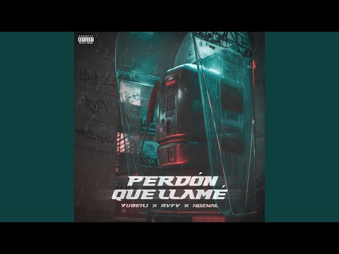 Perdón Que Llamé (3Am)