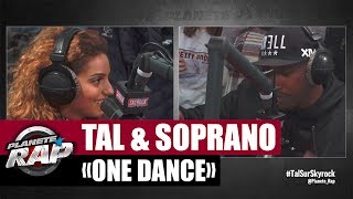 Tal &amp; Soprano &quot;One Dance &amp; Fresh Prince&quot; (Cover) #PlanèteRap
