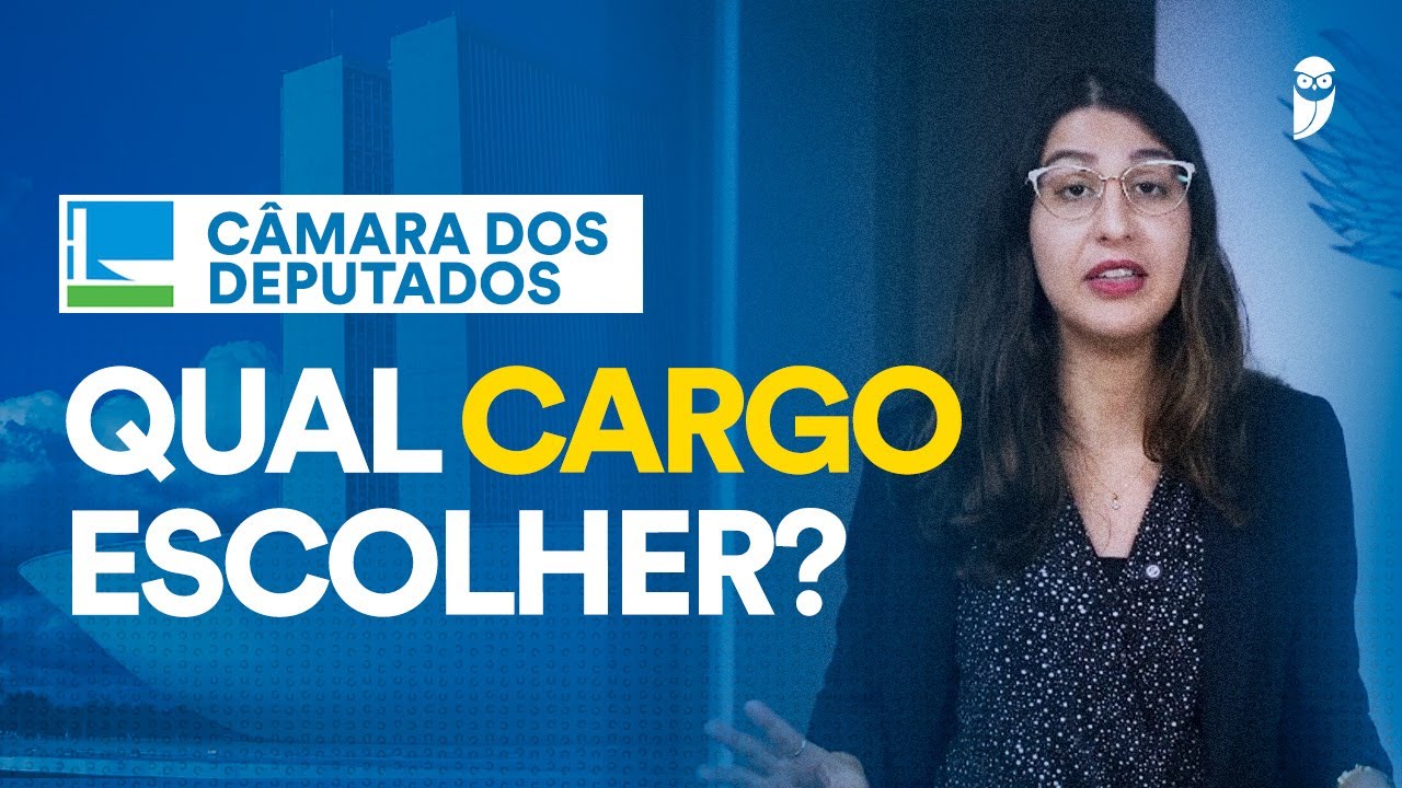 Técnico ou Analista? Qual cargo escolher no concurso da Câmara dos Deputados?