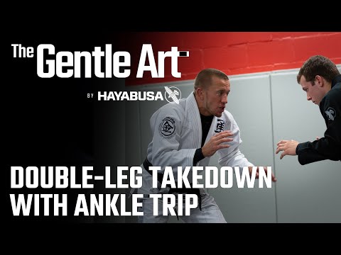 Georges St-Pierre | Technique Breakdown: Double-Leg Takedown With Ankle Trip | The Gentle Art