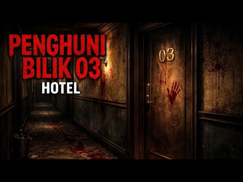 Misteri Jam 12 - Kisah Paling Seram | Penghuni Tetap Di Bilik 03 Hotel