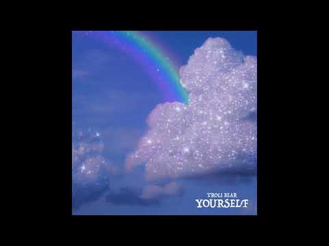 TROLI BEAR - Yourself