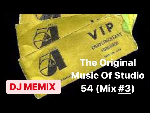 The Original Music Of Studio 54 (Mix #3)