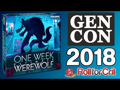 One Week Ultimate Werewolf Impressions | Gen Con 2018