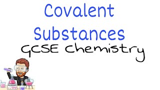 Essential Covalent Substances Explained | Ultimate GCSE Chemistry Guide