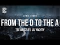 Tee Grizzley feat. Lil Yachty - From The D to the A | Lyrics