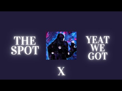 Yeat - We Got (prod.sky) | ft. The Spot |