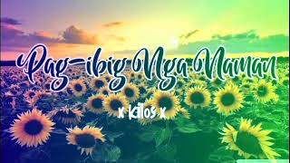 Kilos - Pag-ibig Nga Naman (Lyrics)