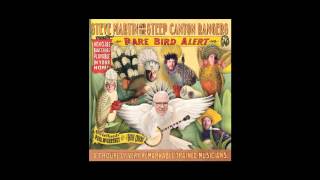 Steve Martin & The Steep Canyon Rangers - "Go Away, Stop, Turn Around, Come Back"