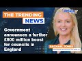 Government announces a further £600 million boost for councils in England