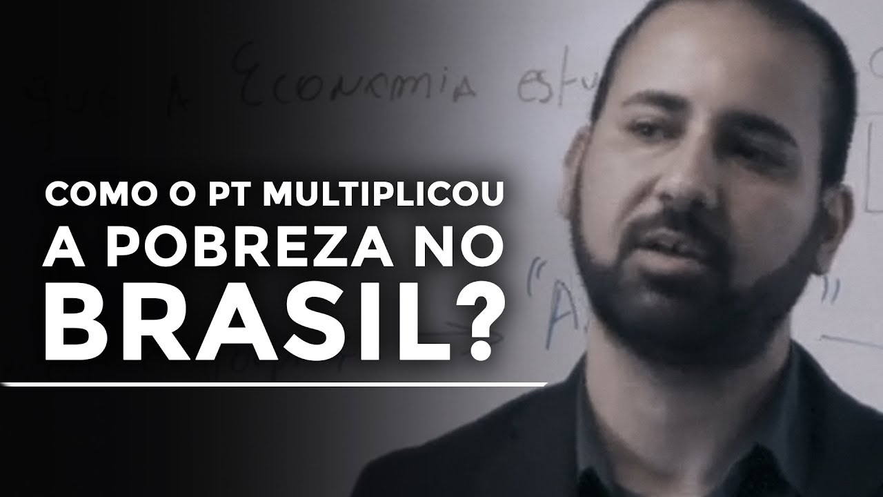 Como o PT multiplicou a pobreza no Brasil? | Felipe Rosa