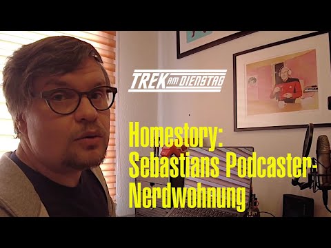 The Trek am Dienstag Podcaster Homestory - Sebastian shows you his nerd apartment
