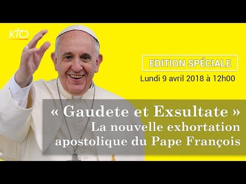 Gaudate et Exsultate : présentation de l’exhortation du pape François