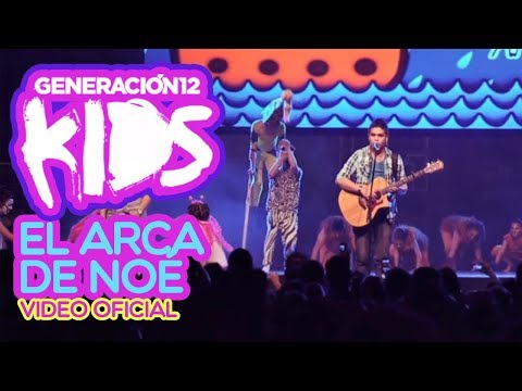 Generación 12 Kids "El Arca de Noé"
