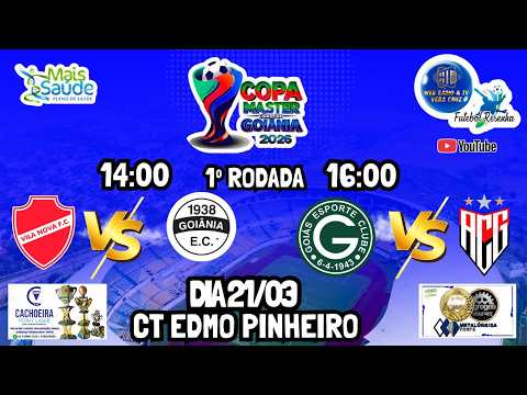 AO VIVO - VILA NOVA X GOIANIA  /  GOIAS X ATLETICO / COPA MASTER GOIANIA 2026 SEMEL