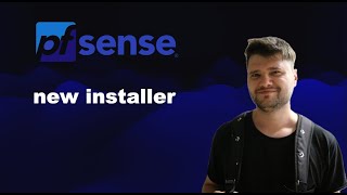How to use the new pfSense Installer