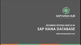 Securing SYSTEM User ID in HANA DB
