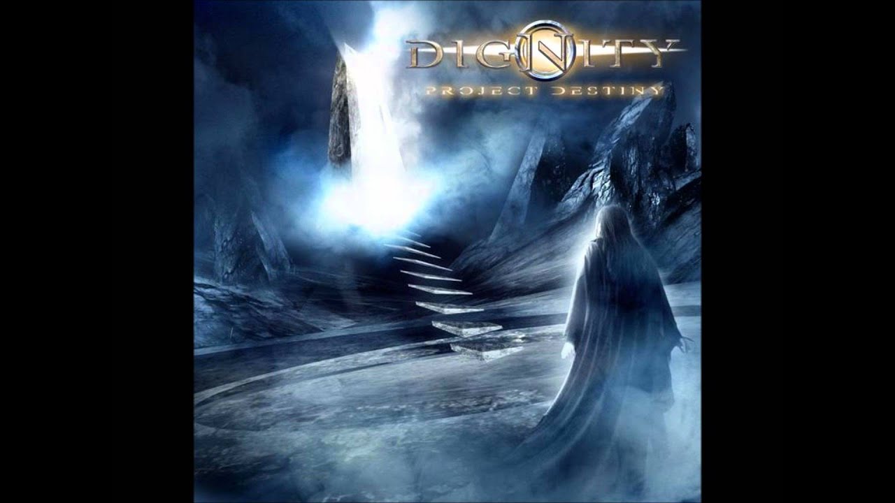 Dignity - Project Destiny