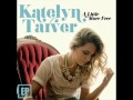 It's Good - Katelyn Tarver - Lyrics 