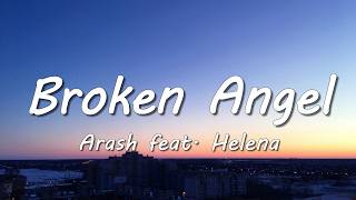 Download lagu Arash feat. Helena - Broken Angel (Lyrics) mp3 Download lagu Arash feat. Helena - Broken Angel (Lyrics) mp3