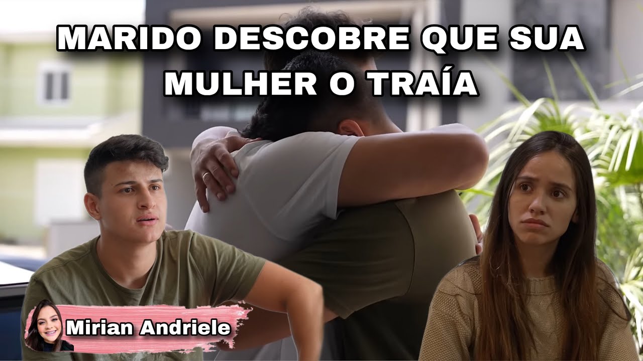Marido descobre que sua mulher o traía