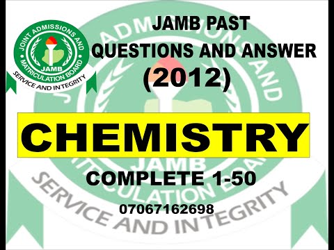 JAMB 2021 CHEMISTRY PREP JAMB 2012 CHEMISTRY PAST QUESTIONS AND ANSWERS