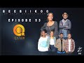 BEEBIIKOO EPISODE 53 OROMO COMEDY QAALII ENTERTAINMENT
